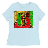 Baby Blue juneteenth is my independence day Ladies Tee - CowGirlArtShop