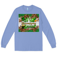 Colony Blue Let the shenanigans begin Long Sleeve Tee - FaDigitalArtStudio