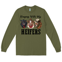 Army Green hanging with my heifers Long Sleeve Tee - RanaPortraitStore