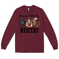 Burgundy hanging with my heifers Long Sleeve Tee - RanaPortraitStore