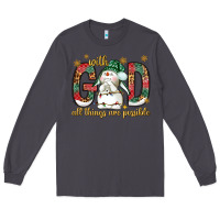 Smoke with god all things are possible with snowman bbs Long Sleeve Tee - BundleAndBundleShop