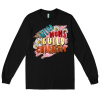 Black Weird moms build character Mother's Day Long Sleeve Tee - FaDigitalArtStudio