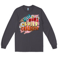 Smoke Weird moms build character Mother's Day Long Sleeve Tee - FaDigitalArtStudio