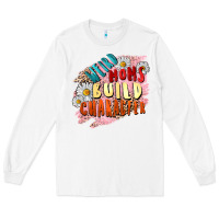 White Weird moms build character Mother's Day Long Sleeve Tee - FaDigitalArtStudio