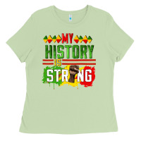 Matcha my history is strong Ladies Tee - CowGirlArtShop