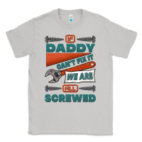 Moon Dust if daddy can't fix it we are all screwed Classic Tee - Jasminsmagicworld