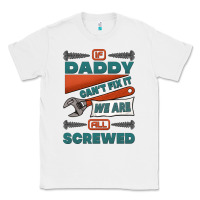 White if daddy can't fix it we are all screwed Classic Tee - Jasminsmagicworld