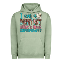 Pigment Oil Green i am a dentist what's your superpower Urban Hoodie - JahusDesignShop