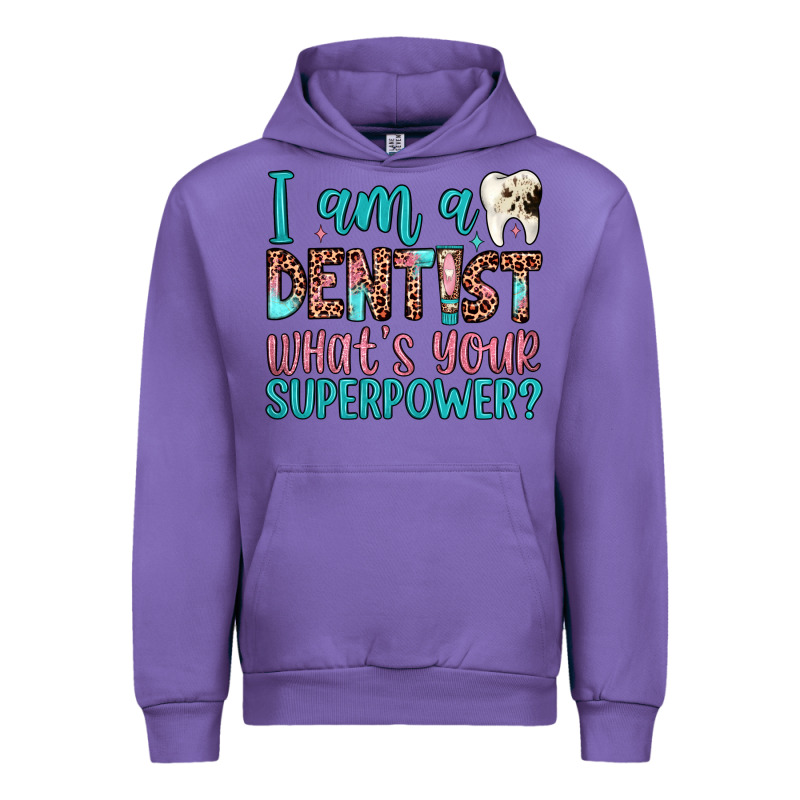 I Am A Dentist What's Your Superpower Urban Hoodie by JahusDesignShop | Teevron