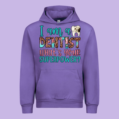I Am A Dentist What's Your Superpower Urban Hoodie Designed By Jahusdesignshop