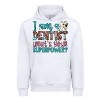 White i am a dentist what's your superpower Urban Hoodie - JahusDesignShop