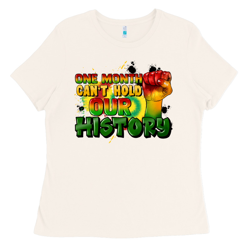One Month Cant Hold Our History Ladies Tee by CowGirlArtShop | Teevron