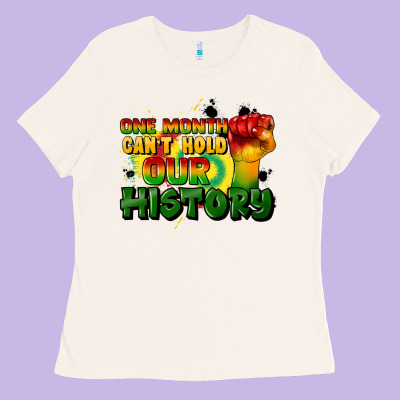 One Month Cant Hold Our History Ladies Tee Designed By Cowgirlartshop