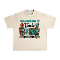 Sandshell it's a good day to teach tiny humans Urban Heavy Tee - OliviaCreatesArt