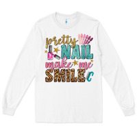 White pretty nail make me smile bbs Long Sleeve Tee - BundleAndBundleShop