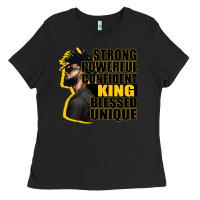 Black strong powerful confident king blessed unique Ladies Tee - CowGirlArtShop