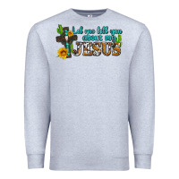 Heather Grey let me tell you about my jesus Premium Sweatshirt - AdoDesignShop