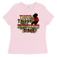 Bubblegum Pink thick thighs juneteenth vibes cowgirl Ladies Tee - CowGirlArtShop