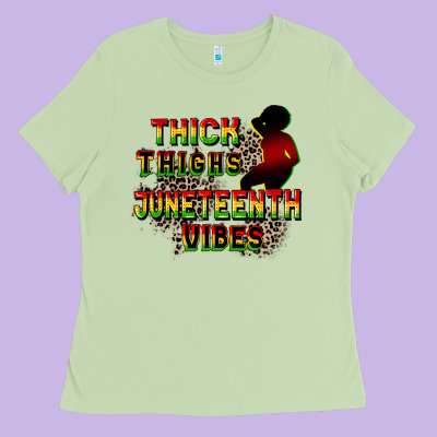 Thick Thighs Juneteenth Vibes Cowgirl Ladies Tee Designed By Cowgirlartshop