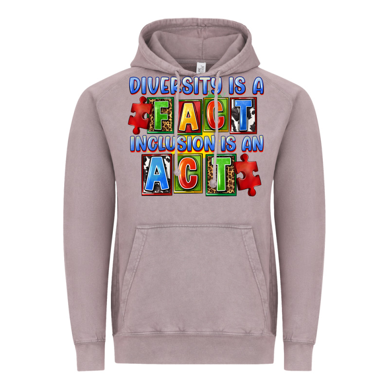 Diversity Is A Fact Inclusion Is An Act Vintage Hoodie by FaDigitalArtStudio | Teevron