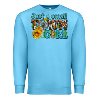 Ocean Blue just a small town girl with sunflowers and money Premium Sweatshirt - AdoDesignShop