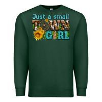 Sports Green just a small town girl with sunflowers and money Premium Sweatshirt - AdoDesignShop