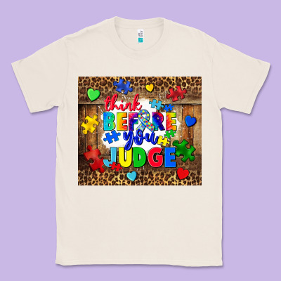 Think Before You Judge Classic Tee Designed By Cowgirlartshop