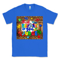 True Royal think before you judge Classic Tee - CowGirlArtShop