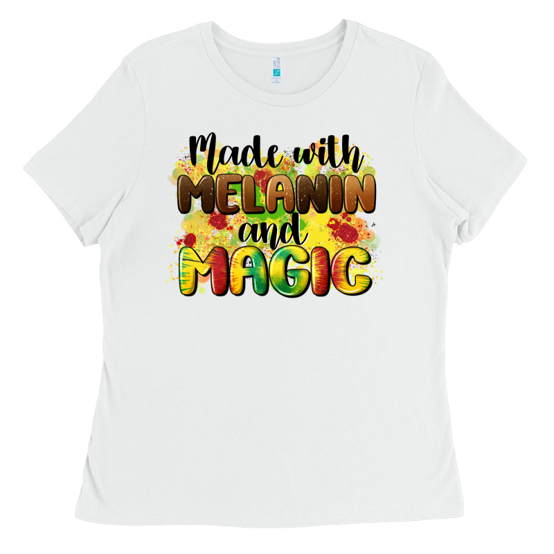 Made With Melanin And Magic Ladies Tee by CowGirlArtShop | Teevron