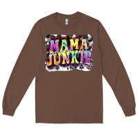 Chestnut Mama junkie Mother's Day Long Sleeve Tee - FaDigitalArtStudio