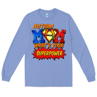 Colony Blue Autism mom what's your superpower Mother's Day Long Sleeve Tee - FaDigitalArtStudio