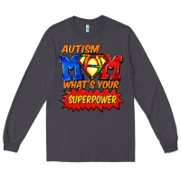 Smoke Autism mom what's your superpower Mother's Day Long Sleeve Tee - FaDigitalArtStudio