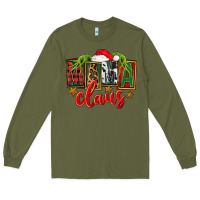 Army Green Christmas Mama Claus Mother's Day Long Sleeve Tee - FaDigitalArtStudio