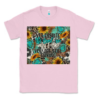 Bubblegum Pink yet despite the look on my face you are still talk Classic Tee - CowGirlArtShop