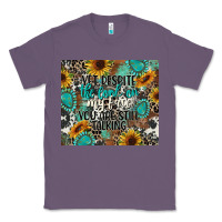 Lavender yet despite the look on my face you are still talk Classic Tee - CowGirlArtShop