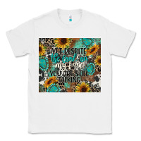 White yet despite the look on my face you are still talk Classic Tee - CowGirlArtShop