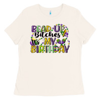 Bone bead up bitches itsmy birthday cg (1) Ladies Tee - CowGirlArtShop