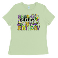 Matcha bead up bitches itsmy birthday cg (1) Ladies Tee - CowGirlArtShop