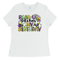 White bead up bitches itsmy birthday cg (1) Ladies Tee - CowGirlArtShop