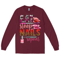 Burgundy eat sleep nails repeat bbs Long Sleeve Tee - BundleAndBundleShop