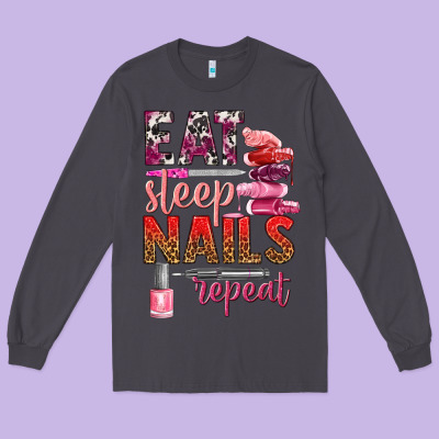 Eat Sleep Nails Repeat Bbs Long Sleeve Tee Designed By Bundleandbundleshop