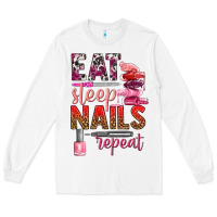 White eat sleep nails repeat bbs Long Sleeve Tee - BundleAndBundleShop