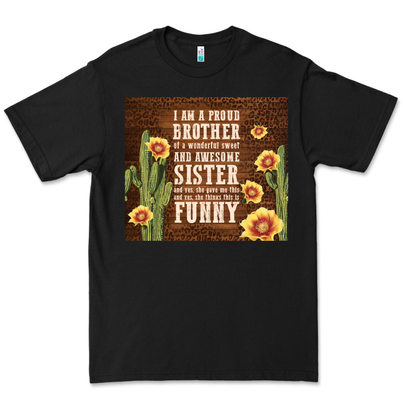 I Am A Proud Brother Premium Tee by TumblerDesignByShophia | Teevron