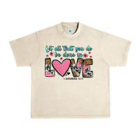 Sandshell let all that you do be done in love Urban Heavy Tee - OliviaCreatesArt
