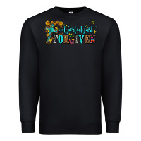 Black not perfect just forgıven Premium Sweatshirt - AdoDesignShop