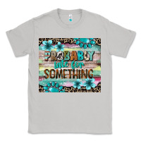Moon Dust probably late for something tumbler 3 Classic Tee - CowGirlArtShop