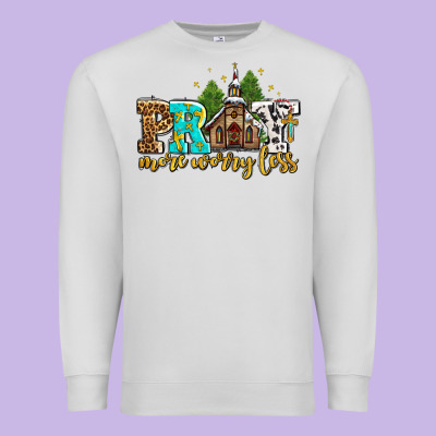 Pray More Worry Less With Church Premium Sweatshirt Designed By Adodesignshop