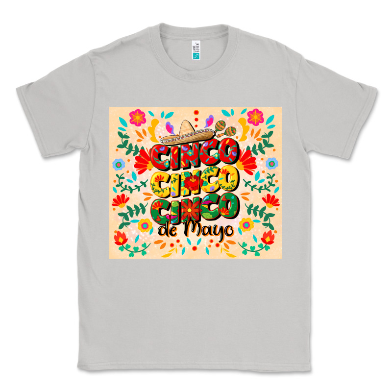 Cinco Cinco Cinco De Mayo Classic Tee by CowGirlArtShop | Teevron