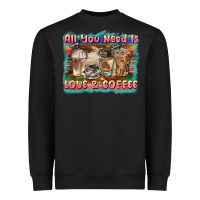 Black all you need is love & coffee Heavyweight Sweatshirt - BarkalooDesign