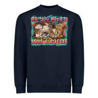 Navy all you need is love & coffee Heavyweight Sweatshirt - BarkalooDesign
